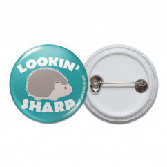 Lookin Sharp Pinback Button